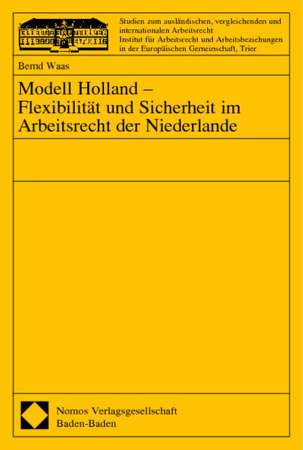 Cover-Bild Modell Holland - Flexibilität und Sicherheit im Arbeitsrecht der Niederlande