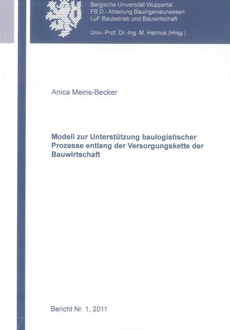 Cover-Bild Modell zur Unterstützung baulogistischer Prozesse entlang der Versorgungskette der Bauwirtschaft