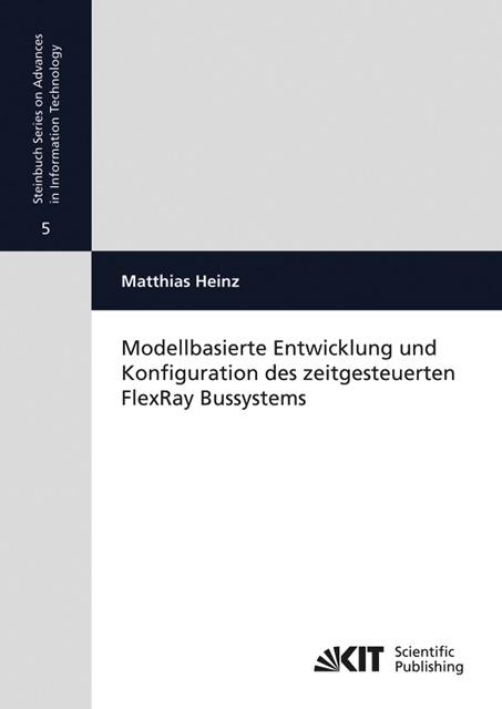 Cover-Bild Modellbasierte Entwicklung und Konfiguration des zeitgesteuerten FlexRay Bussystems