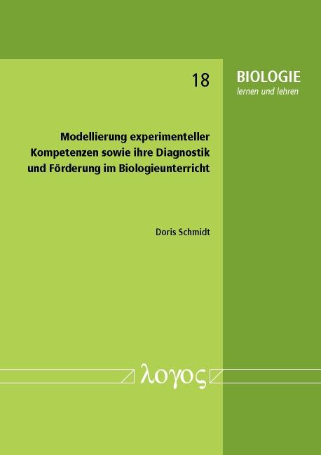 Cover-Bild Modellierung experimenteller Kompetenzen sowie ihre Diagnostik und Förderung im Biologieunterricht