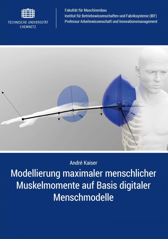 Cover-Bild Modellierung maximaler menschlicher Muskelmomente auf Basis digitaler Menschmodelle