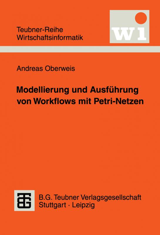 Cover-Bild Modellierung und Ausführung von Workflows mit Petri-Netzen