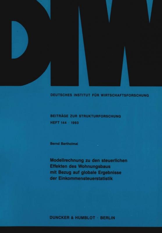 Cover-Bild Modellrechnung zu den steuerlichen Effekten des Wohnungsbaus mit Bezug auf globale Ergebnisse der Einkommensteuerstatistik.