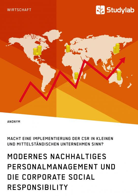 Cover-Bild Modernes nachhaltiges Personalmanagement und die Corporate Social Responsibility