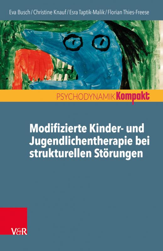 Cover-Bild Modifizierte Kinder- und Jugendlichentherapie bei strukturellen Störungen