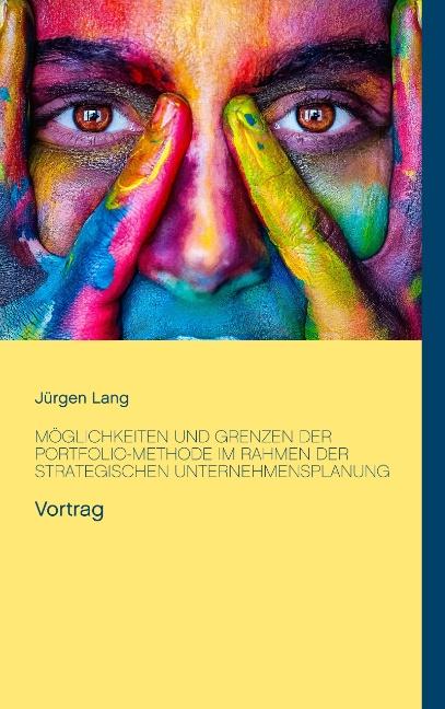 Cover-Bild Möglichkeiten und Grenzen der Portfolio-Methode im Rahmen der strategischen Unternehmensplanung