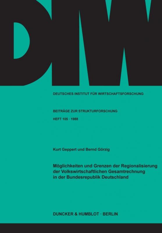 Cover-Bild Möglichkeiten und Grenzen der Regionalisierung der Volkswirtschaftlichen Gesamtrechnung in der Bundesrepublik Deutschland.