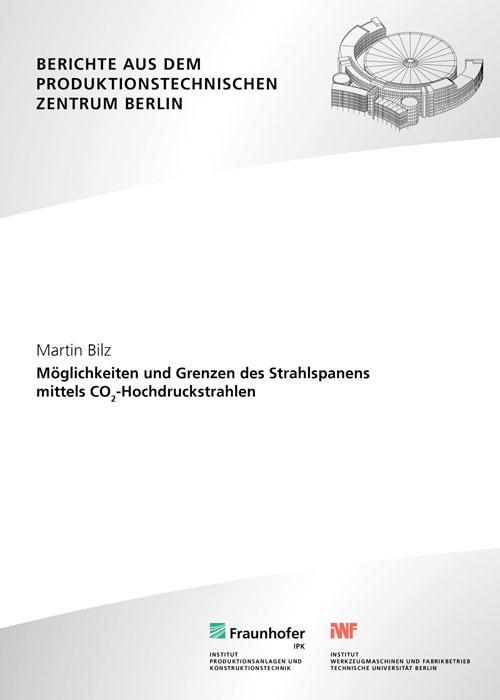 Cover-Bild Möglichkeiten und Grenzen des Strahlspanens mittels CO2 Hochdruckstrahlen