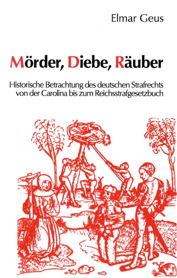 Cover-Bild Mörder, Diebe, Räuber