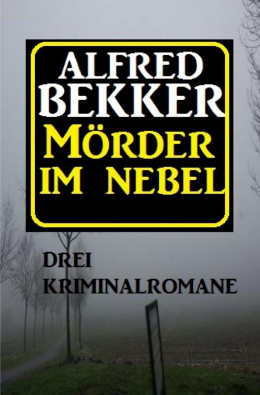 Cover-Bild Mörder im Nebel: Drei Kriminalromane