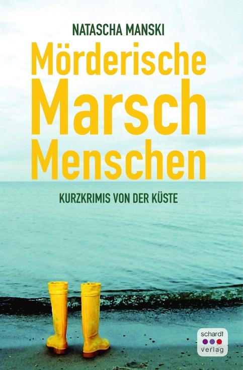 Cover-Bild Mörderische Marschmenschen