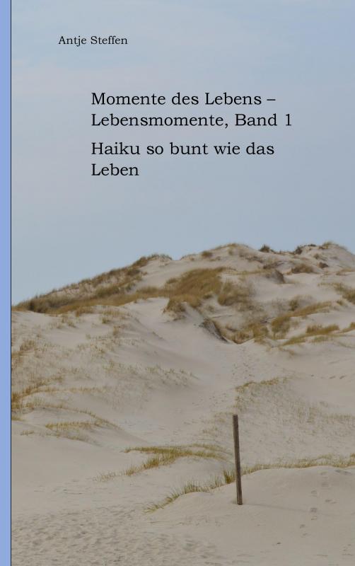 Cover-Bild Momente des Lebens - Lebensmomente, Band 1