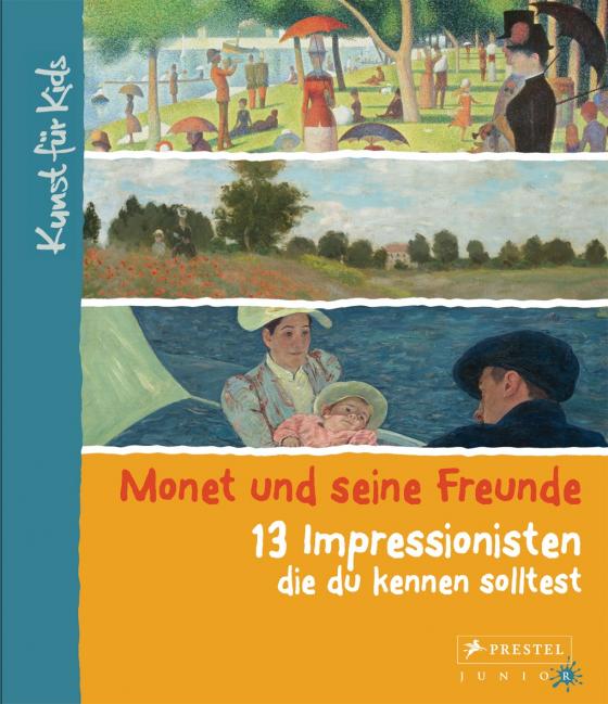 Cover-Bild Monet und seine Freunde. 13 Impressionisten, die du kennen solltest