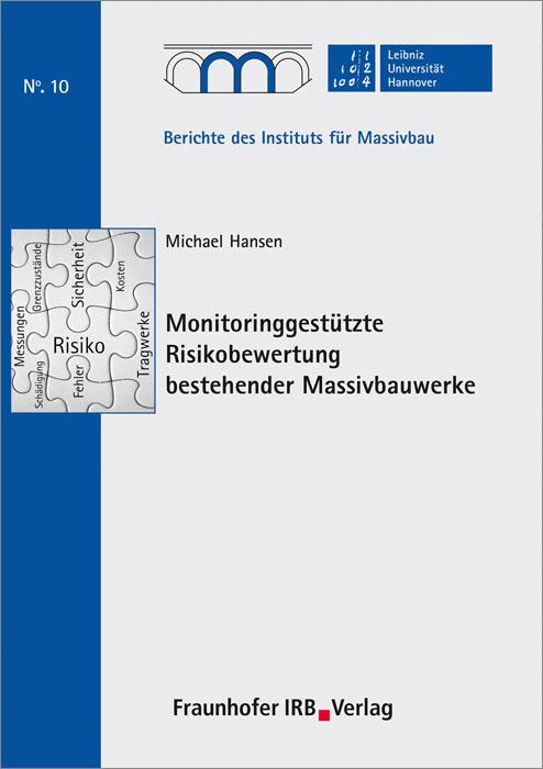 Cover-Bild Monitoringgestützte Risikobewertung bestehender Massivbauwerke