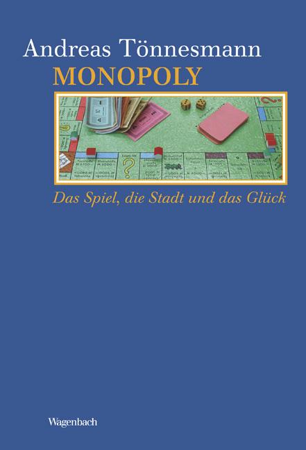 Cover-Bild Monopoly: Das Spiel, die Stadt und das Glück