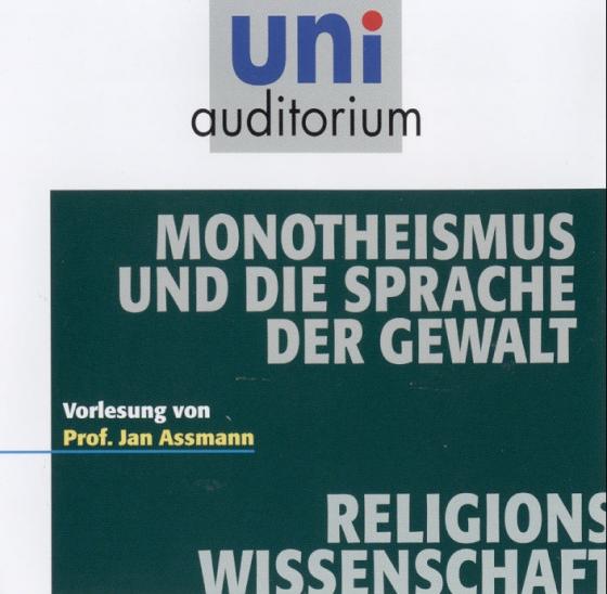 Cover-Bild Monotheismus und die Sprache der Gewalt