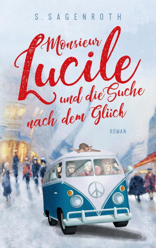 Cover-Bild Monsieur Lucile und die Suche nach dem Glück