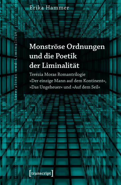 Cover-Bild Monströse Ordnungen und die Poetik der Liminalität