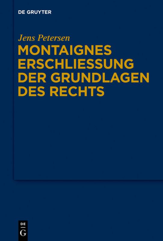 Cover-Bild Montaignes Erschließung der Grundlagen des Rechts