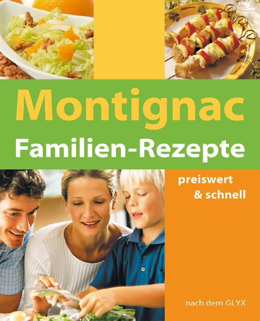 Cover-Bild Montignac Familien Rezepte