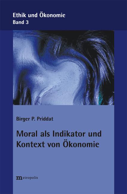Cover-Bild Moral als Indikator und Kontext von Ökonomie