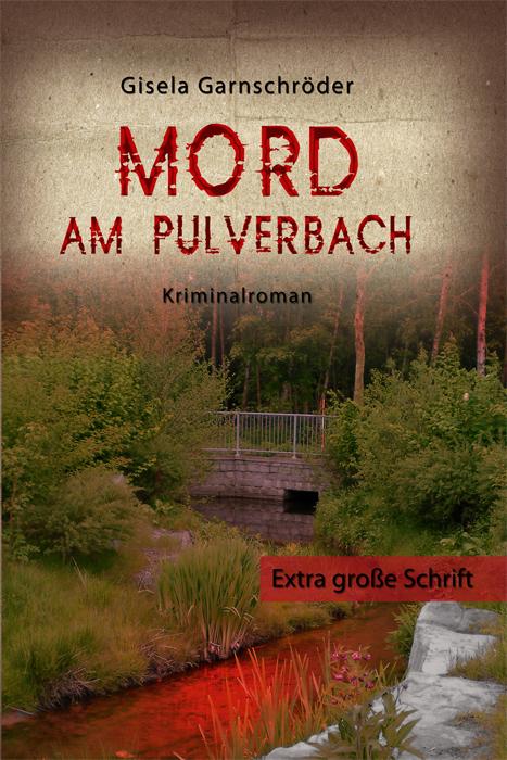 Cover-Bild Mord am Pulverbach - Großdruck