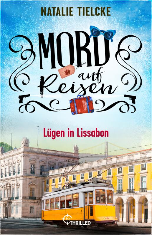 Cover-Bild Mord auf Reisen - Lügen in Lissabon