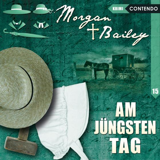 Cover-Bild Morgan & Bailey 15: Am jüngsten Tag