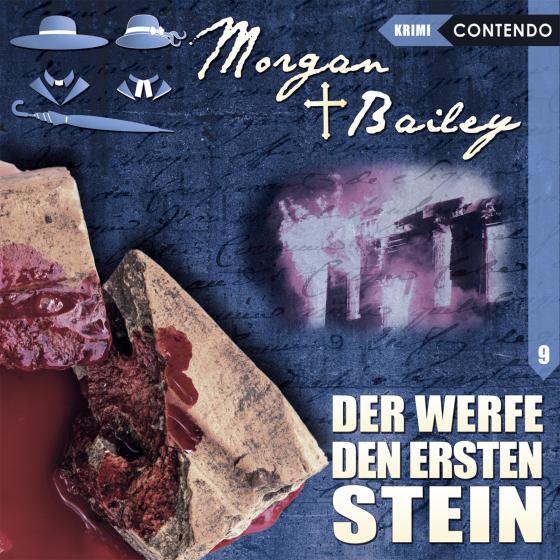 Cover-Bild Morgan & Bailey 9: Der werfe den ersten Stein