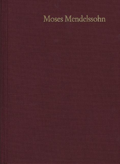 Cover-Bild Moses Mendelssohn: Gesammelte Schriften. Jubiläumsausgabe / Band 10,1: Schriften zum Judentum IV