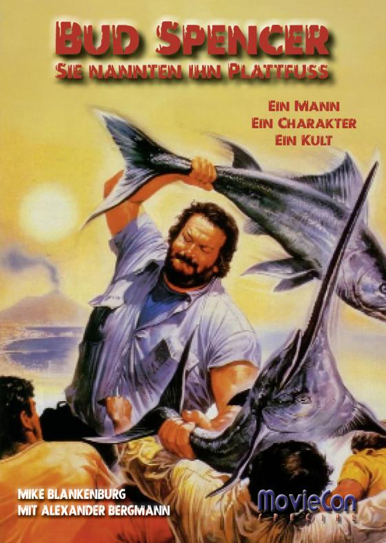 Cover-Bild MovieCon Special: Bud Spencer – Sie nannten ihn Plattfuss (Hardcover-A5)