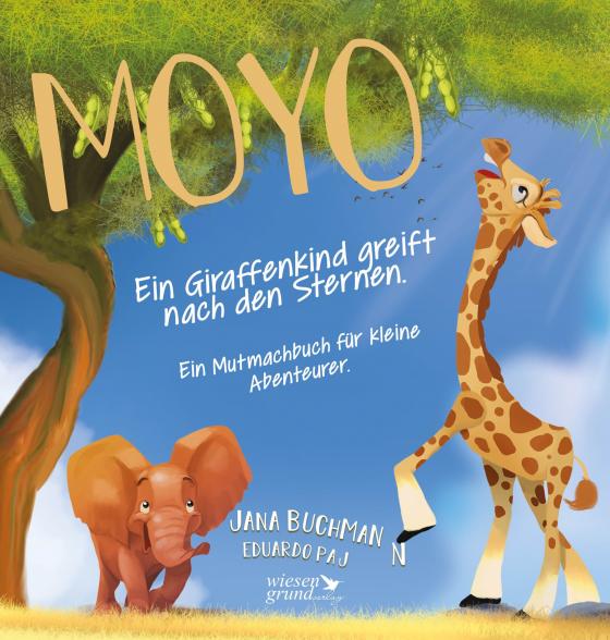 Cover-Bild Moyo - Ein Giraffenkind greift nach den Sternen