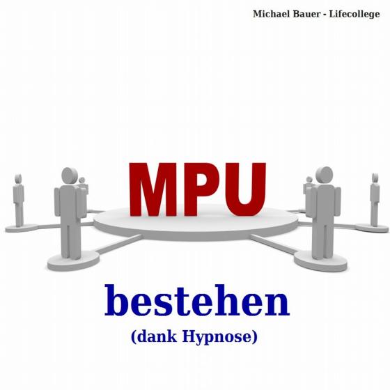 Cover-Bild MPU bestehen (dank Hypnose)