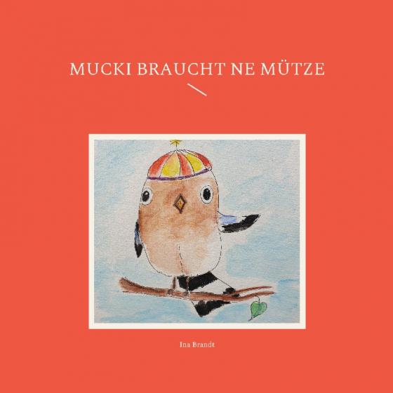 Cover-Bild Mucki braucht ne Mütze