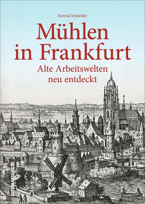 Cover-Bild Mühlen in Frankfurt