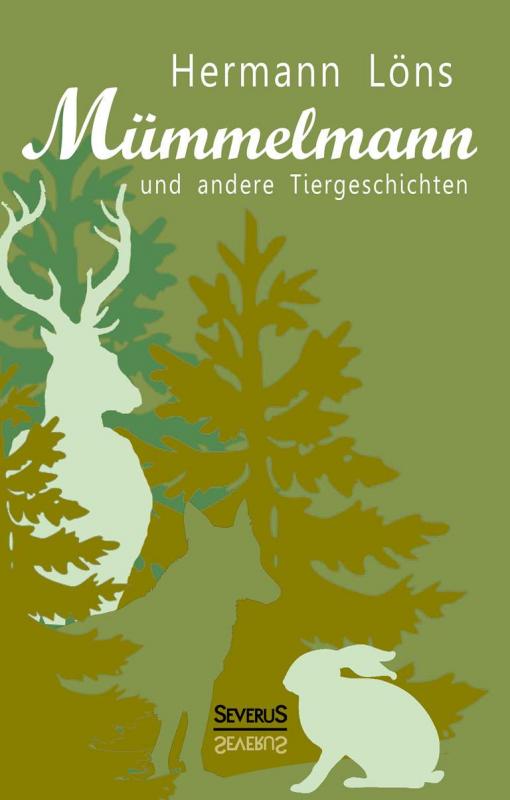 Cover-Bild Mümmelmann und andere Tiergeschichten