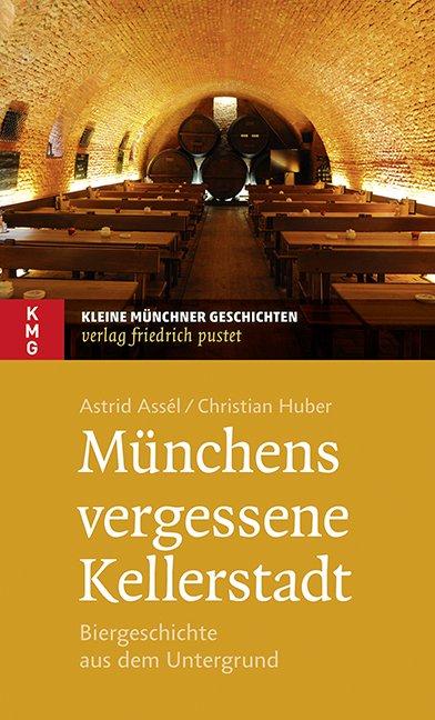 Cover-Bild Münchens vergessene Kellerstadt