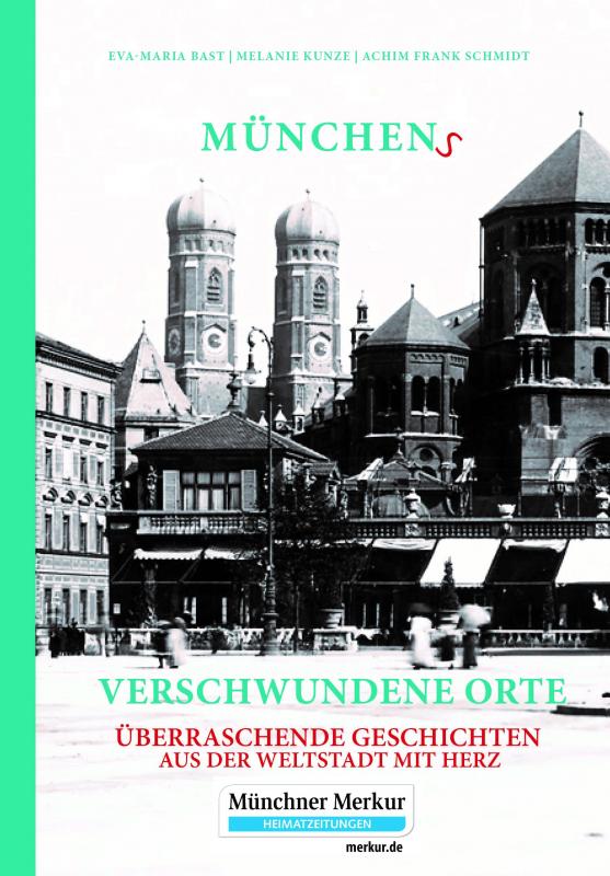 Cover-Bild Münchens verschwundene Orte