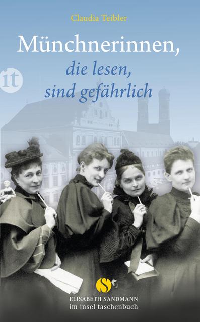 Cover-Bild Münchnerinnen, die lesen, sind gefährlich