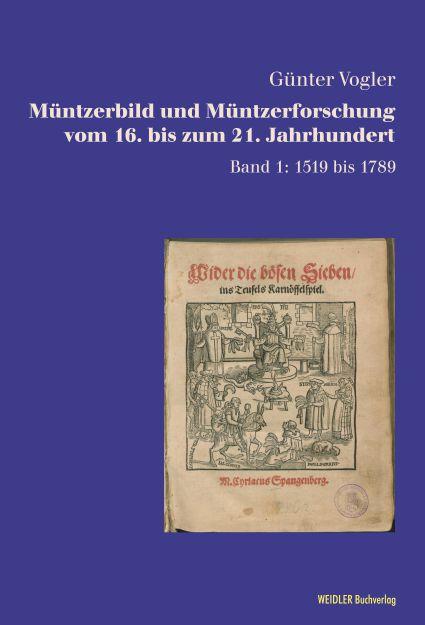 Cover-Bild Müntzerbild und Müntzerforschung vom 16. bis zum 21. Jahrhundert