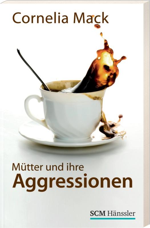 Cover-Bild Mütter und ihre Aggressionen