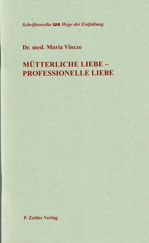 Cover-Bild Mütterliche Liebe - Professionelle Liebe