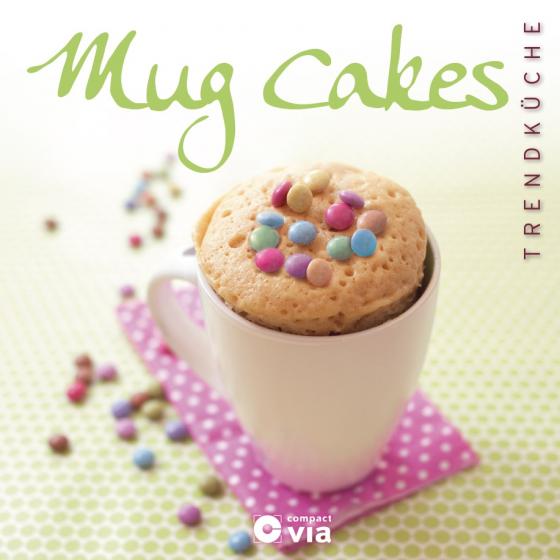 Cover-Bild Mug Cakes (Trendküche)
