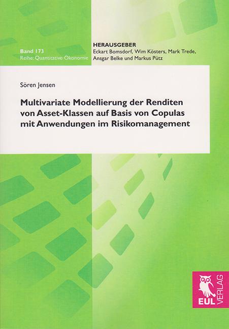 Cover-Bild Multivariate Modellierung der Renditen von Asset-Klassen auf Basis von Copulas mit Anwendungen im Risikomanagement