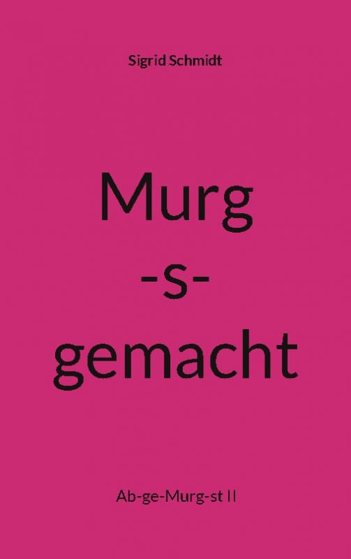 Cover-Bild Murg-s-gemacht