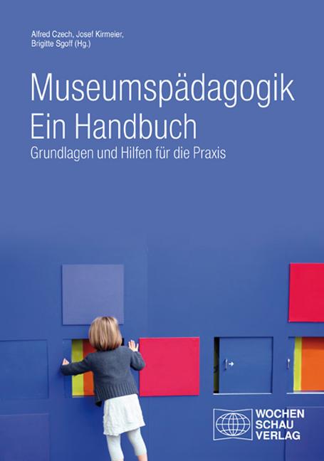 Cover-Bild Museumspädagogik. Ein Handbuch