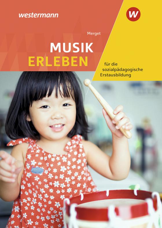 Cover-Bild Musik erleben für die sozialpädagogische Erstausbildung