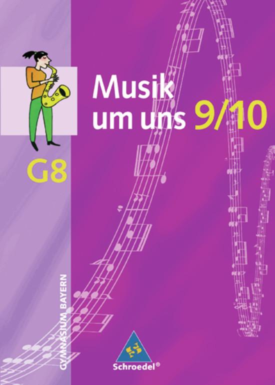 Cover-Bild Musik um uns SI - Ausgabe für das achtjährige Gymnasium in Bayern