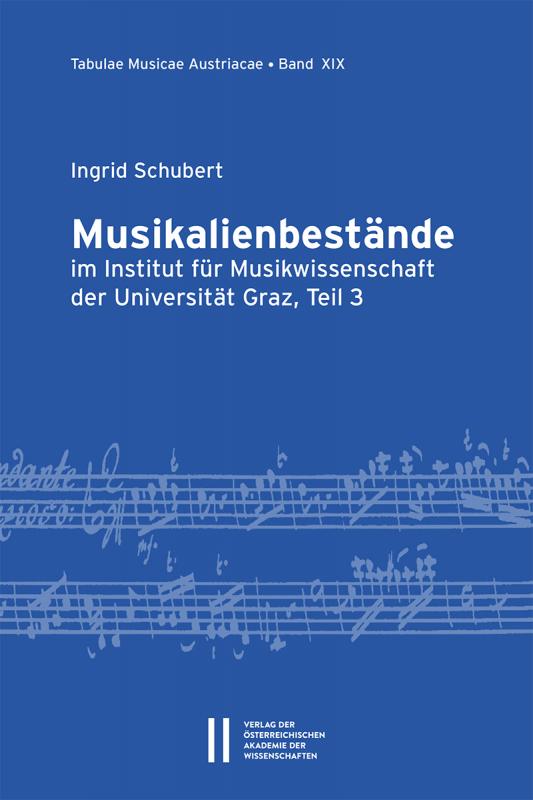 Cover-Bild Musikalienbestände im Institut für Musikwissenschaft der Universität Graz, Teil 3