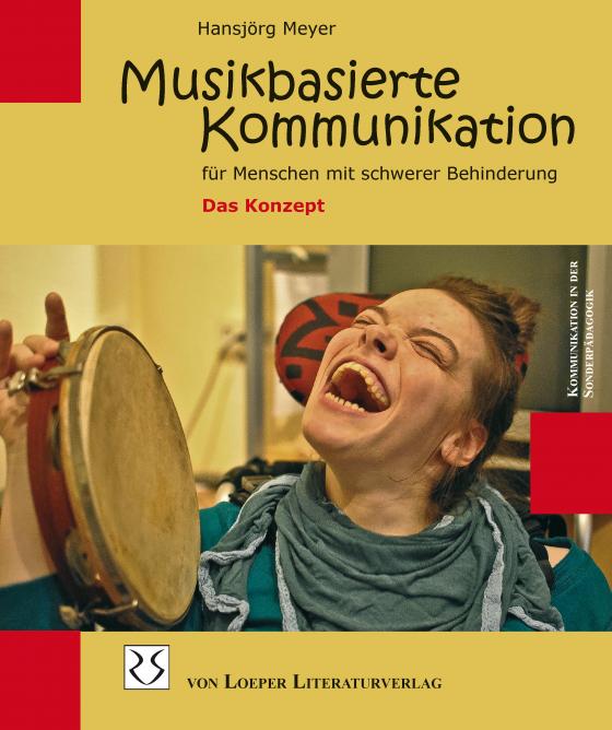 Cover-Bild Musikbasierte Kommunikation für Menschen mit schwerer Behinderung